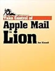 Take Control of Apple Mail in Lion
