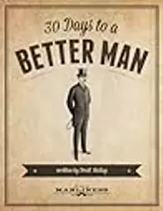 30 Days to a Better Man