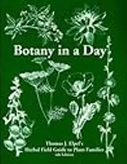 Botany in a Day: Thomas J. Elpel's Herbal Field Guide to Plant Families