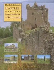 Castles & Ancient Monuments of Scotland