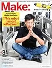 Make: Technology on Your Time Volume 39: Robotic Me