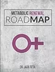 Metabolic Renewal Road Map