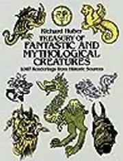 Treasury of Fantastic and Mythological Creatures: 1,087 Renderings from Historic Sources