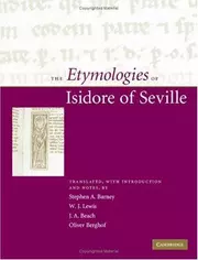 The Etymologies of Isidore of Seville