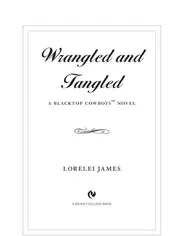 Wrangled and tangled