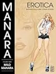 Manara Erotica Volume 3: Butterscotch and Other Stories