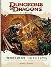 Heroes of the Fallen Lands: An Essential Dungeons & Dragons Supplement