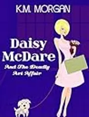 Daisy McDare and the Deadly Art Affair
