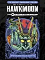 The Michael Moorcock Library - Hawkmoon, Vol. 2: The History of the Runestaff