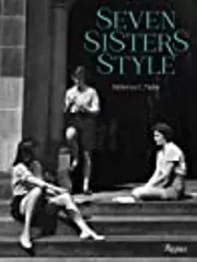 Seven Sisters Style: The All-American Preppy Look