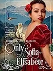 Only Sofia-Elisabete