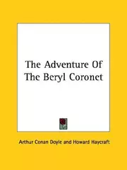 The Adventure of the Beryl Coronet - a Sherlock Holmes Short Story