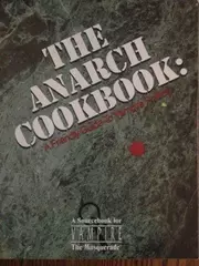 Vampire: The Anarch Cookbook