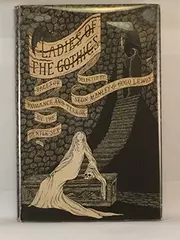 Ladies of the gothics: tales of romance and terror by the gentle sex