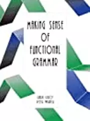 Making Sense Of Functional Grammar. An Introductory Workbook