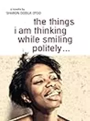 the things i am thinking while smiling politely …