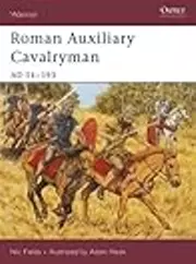 Roman Auxiliary Cavalryman: AD 14–193