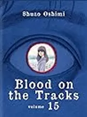 Blood on the Tracks, Vol. 15