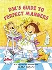 D.w.'s Guide to Perfect Manners