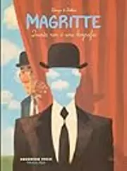 Magritte. Questa non è una biografia