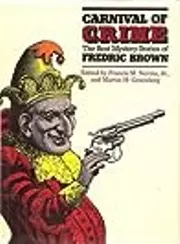 Carnival of Crime: The Best Mystery Stories of Fredric Brown