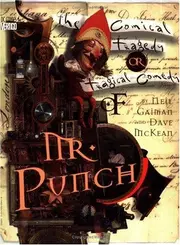 The Tragical Comedy Or Comical Tragedy Of Mr Punch: A Romance