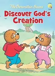 The Berenstain Bears Discover God's Creation