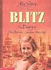 Blitz: The Diary of Edie Benson, London, 1940-1941
