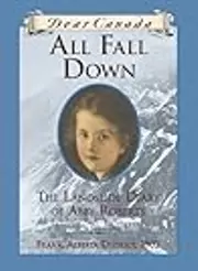 All Fall Down: The Landslide Diary of Abby Roberts