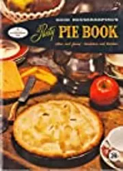 Good Housekeeping's Party Pie Book: Plain and Fancy, Handsome and Luscious