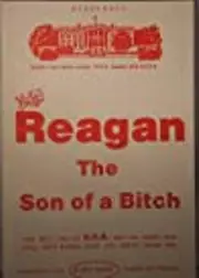 Reagan: The Son of a Bitch