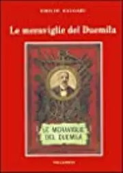 Le meraviglie del Duemila