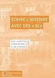 Écrire l’histoire avec des « si »