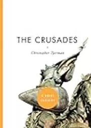 The Crusades: A Brief Insight