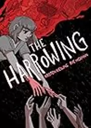 The Harrowing: A Graphic Novel
