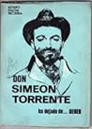 Don Simeon Torrente ha dejado de... deber