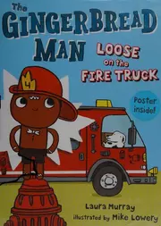 The Gingerbread Man loose on the fire truck