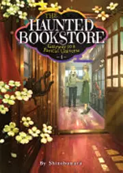 The Haunted Bookstore - Gateway to a Parallel Universe (Light Novel)