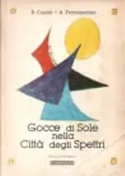 Gocce di sole nella città degli spettri