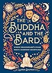 The Buddha and the Bard: Where Shakespeare's Stage Meets Buddhist Scriptures