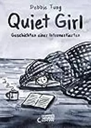Quiet Girl: Geschichten einer Introvertierten