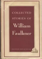 Collected Stories of William Faulkner