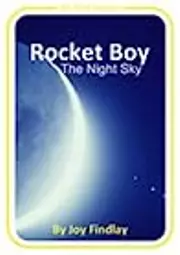 Rocket Boy The Night Sky