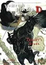 Vampire Hunter D Volume 17: Tyrant's Stars - Parts Three and Four