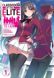 Classroom of the Elite (Light Novel), Vol. 1