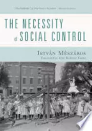 The Necessity of Social Control