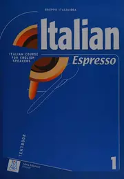 Italian espresso. Italian course for english speakers. Libro dello studente