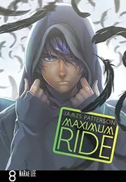 Maximum Ride, Vol. 8