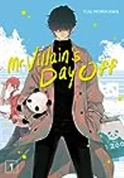 Mr. Villain's Day Off 01