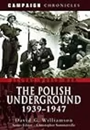 The Polish Underground 1939-1947